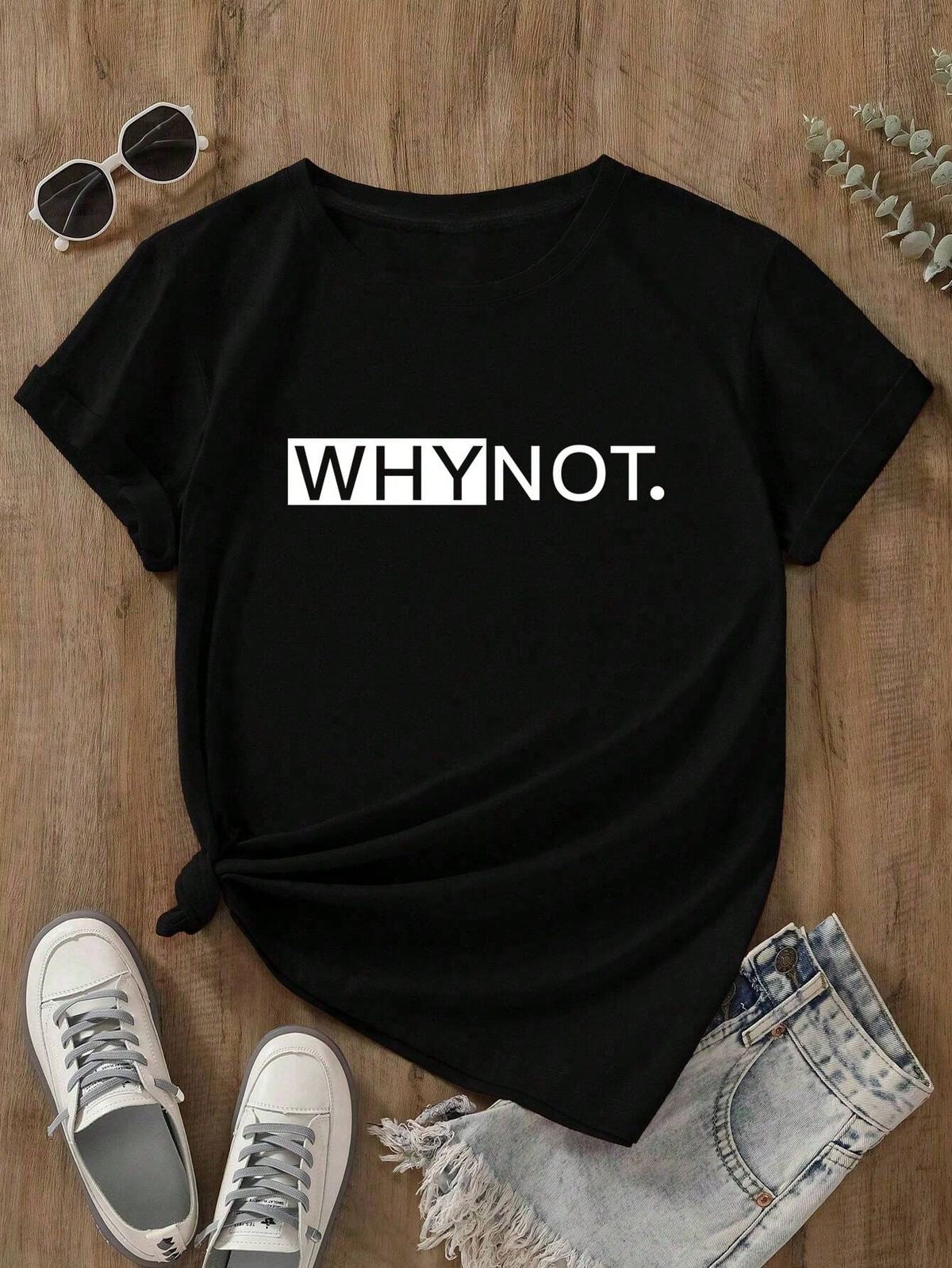 Why Not Tshirt